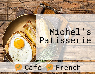 Michel's Patisserie