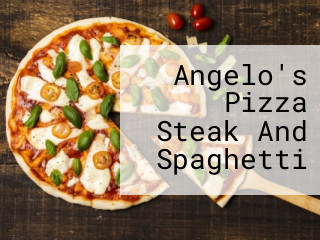 Angelo's Pizza Steak And Spaghetti