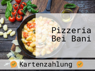 Pizzeria Bei Bani