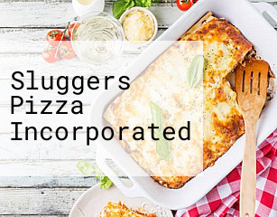 Sluggers Pizza Incorporated