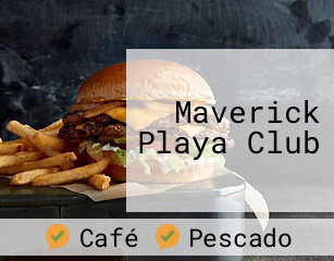 Maverick Playa Club