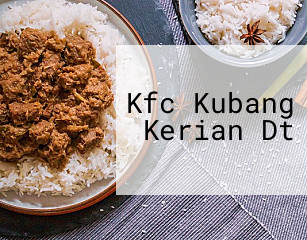 Kfc Kubang Kerian Dt