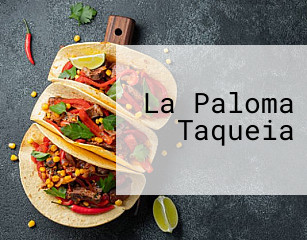 La Paloma Taqueia