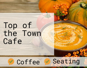 Top of the Town Cafe