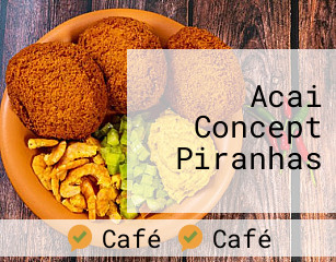 Acai Concept Piranhas