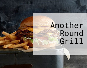 Another Round Grill