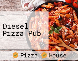 Diesel Pizza Pub