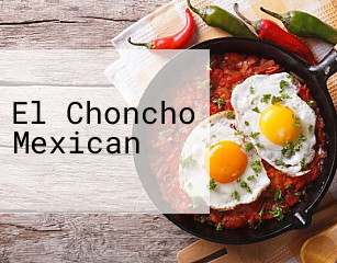 El Choncho Mexican