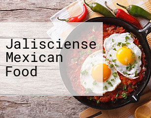 Jalisciense Mexican Food