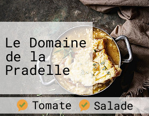 Le Domaine de la Pradelle