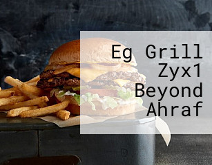 Eg Grill Zyx1 Beyond Ahraf