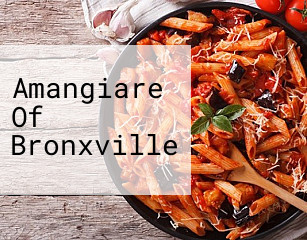 Amangiare Of Bronxville