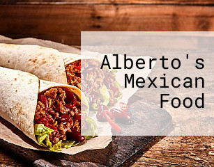 Alberto's Mexican Food