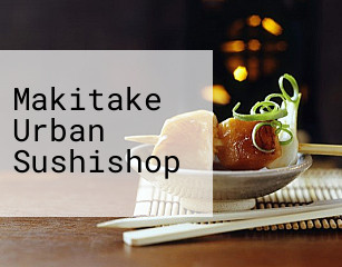 Makitake Urban Sushishop