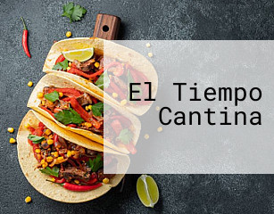 El Tiempo Cantina