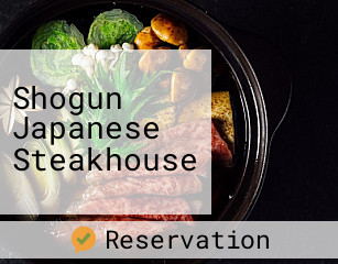 Shogun Japanese Steakhouse