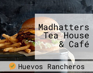 Madhatters Tea House & Café