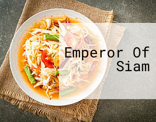 Emperor Of Siam