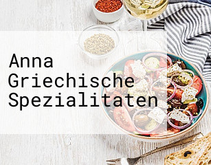 Anna Griechische Spezialitaten