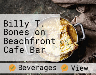 Billy T. Bones on Beachfront Cafe Bar