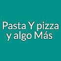 Pasta Y Pizza Y Algo Mas