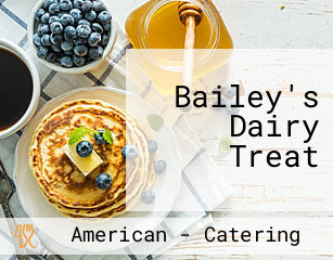 Bailey's Dairy Treat