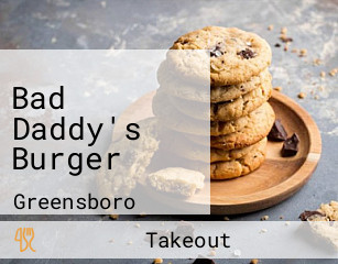 Bad Daddy's Burger