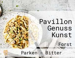 Pavillon Genuss Kunst