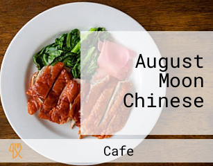 August Moon Chinese