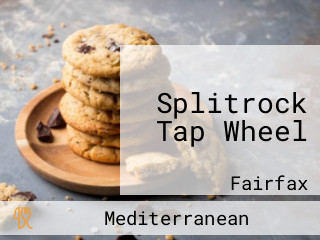 Splitrock Tap Wheel