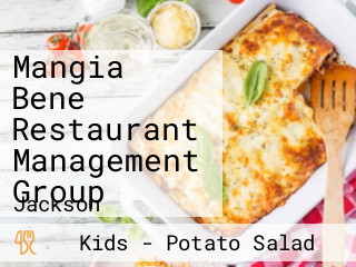 Mangia Bene Restaurant Management Group