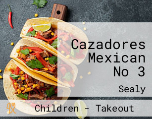 Cazadores Mexican No 3