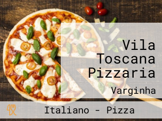 Vila Toscana Pizzaria