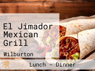 El Jimador Mexican Grill