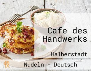 Café Des Handwerks“