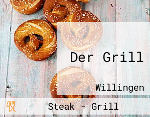 Der Grill