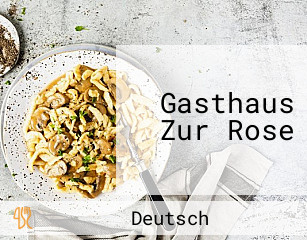 Gasthaus Zur Rose