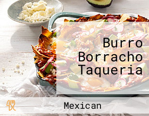 Burro Borracho Taqueria