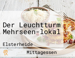 Der Leuchtturm Mehrseen-lokal