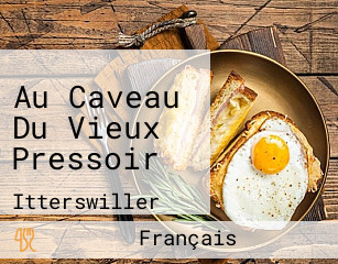 Au Caveau Du Vieux Pressoir