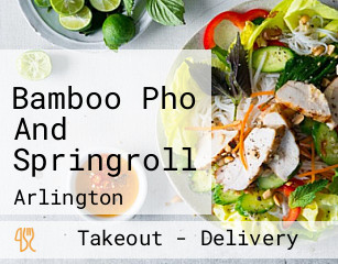 Bamboo Pho And Springroll