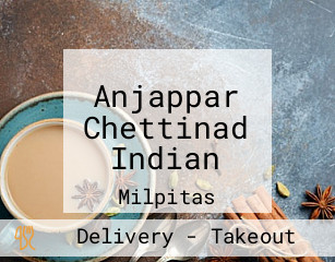 Anjappar Chettinad Indian