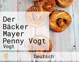 Der Bäcker Mayer Penny Vogt