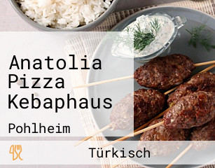 Anatolia Pizza Kebaphaus