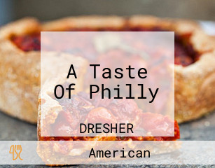 A Taste Of Philly