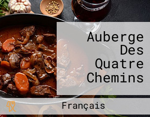 Auberge Des Quatre Chemins