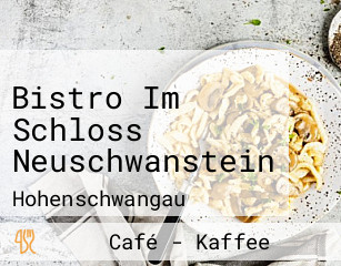 Bistro Im Schloss Neuschwanstein