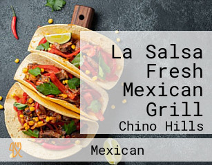 La Salsa Fresh Mexican Grill