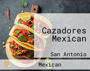 Cazadores Mexican