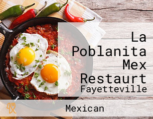 La Poblanita Mex Restaurt